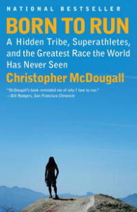 born to run -  christopher mcdougall