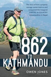 862 to Kathmandu-The story of how a properly average runner took on and conquered the inaugural Capital to Country Ultra Marathon in Nepal
